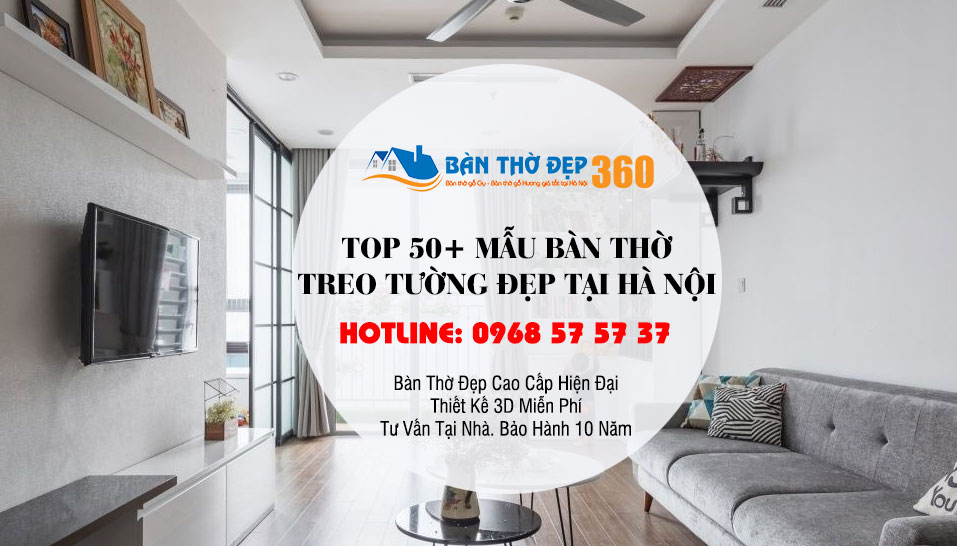 Top 50+ Mẫu Bàn Thờ Chung Cư đẹp, hiện đại tại Hà Nội